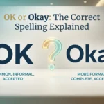 OK or Okay